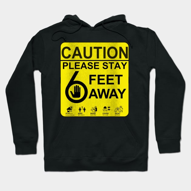 CAUTION, Please Stay 6 Feet Away Hoodie by Malame